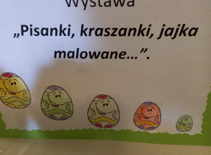 Wystawa "Pisanki, kraszanki, jajka malowane..."